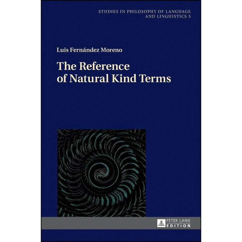 کتاب The Reference of Natural Kind Terms  اثر Luis Fernandez Moreno انتشارات بله