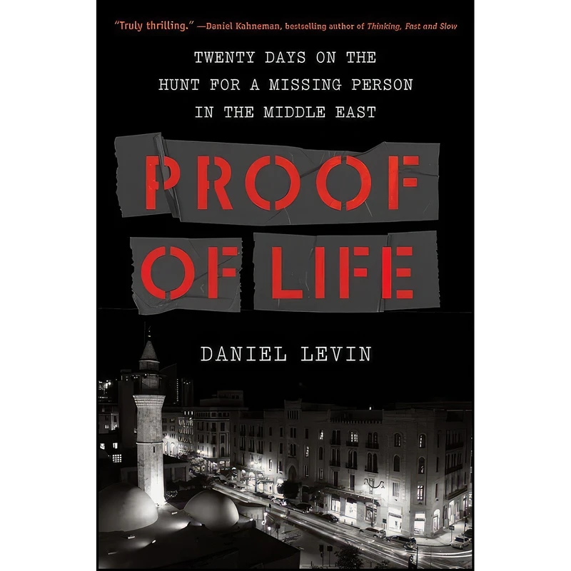کتاب Proof of Life اثر Daniel Levin انتشارات Algonquin Books