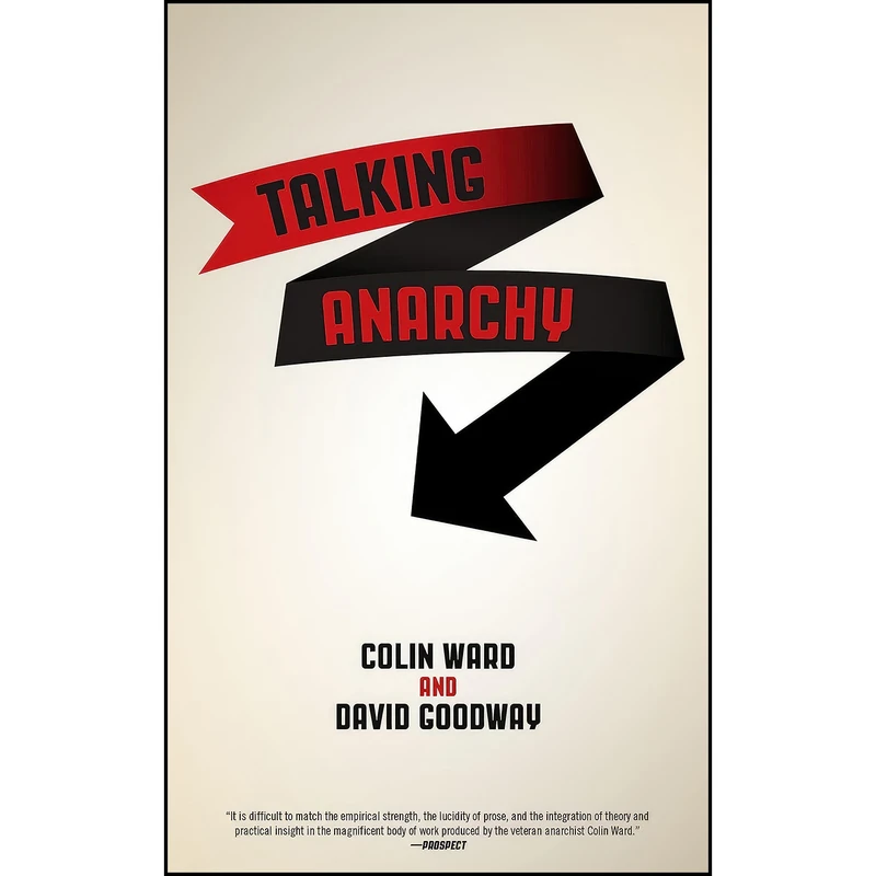 کتاب Talking Anarchy اثر Colin Ward and David Goodway انتشارات PM Press