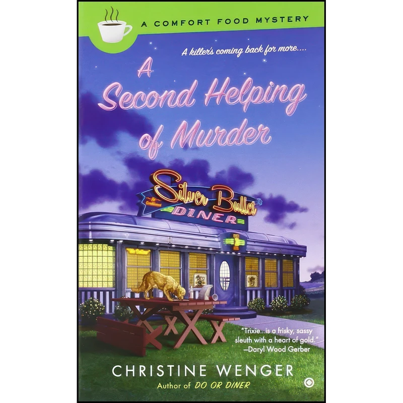 کتاب A Second Helping of Murder  اثر Christine Wenger انتشارات Berkley