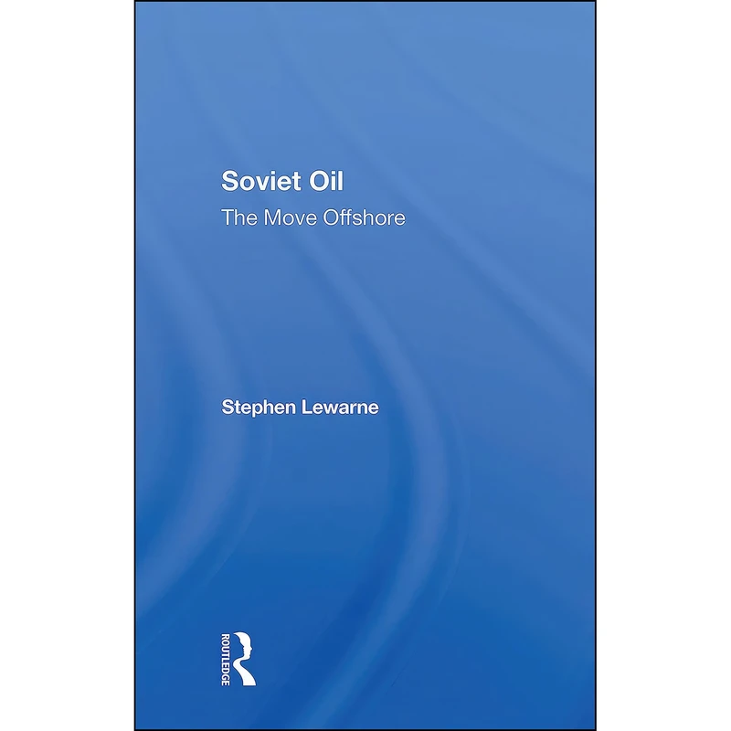 کتاب Soviet Oil اثر Stephen Lewarne انتشارات تازه ها