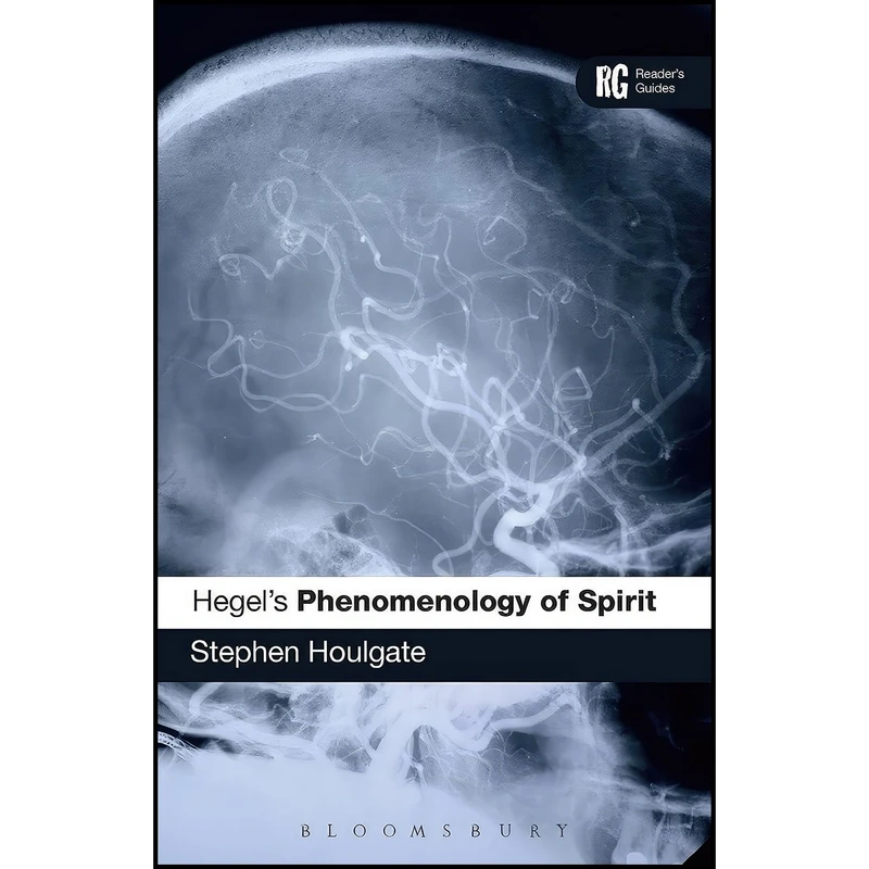 کتاب Hegels Phenomenology of Spirit; اثر Stephen Houlgate انتشارات Bloomsbury Academic