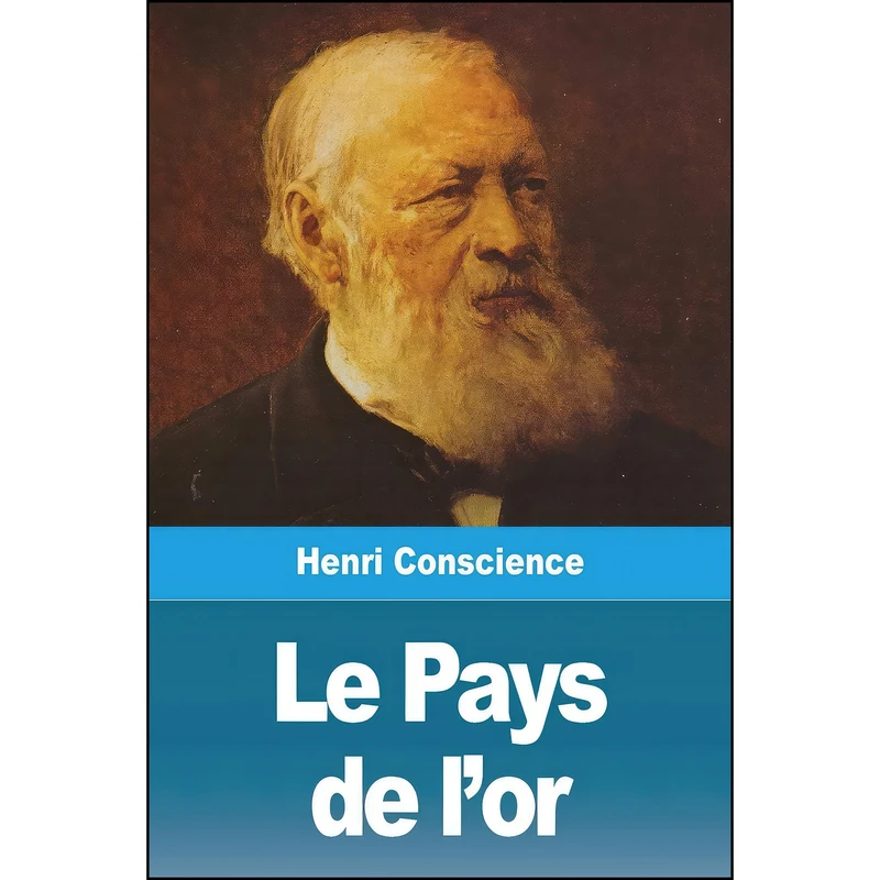 کتاب Le Pays de lor اثر Hendrik Conscience انتشارات Prodinnova