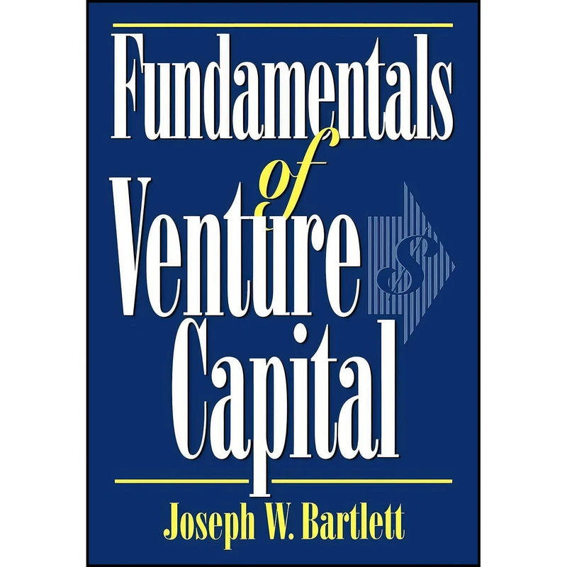 کتاب Fundamentals of Venture Capital اثر Joseph W. Bartlett انتشارات Madison Books