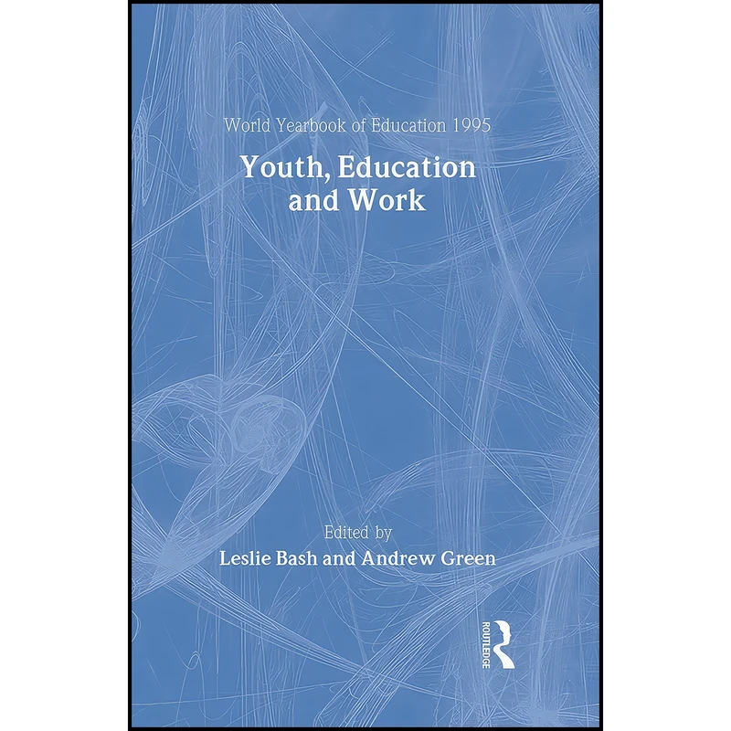 کتاب World Yearbook of Education 1995 اثر Leslie Bash and Andrew Green انتشارات Routledge