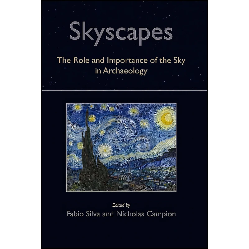 کتاب Skyscapes اثر Fabio Silva and Nicholas Campion انتشارات Oxbow Books