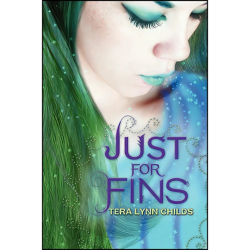 کتاب Just for Fins  اثر Tera Lynn Childs انتشارات Katherine Tegen Books
