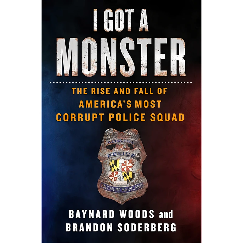 کتاب I Got a Monster اثر Baynard Woods and Brandon Soderberg انتشارات St. Martins Press