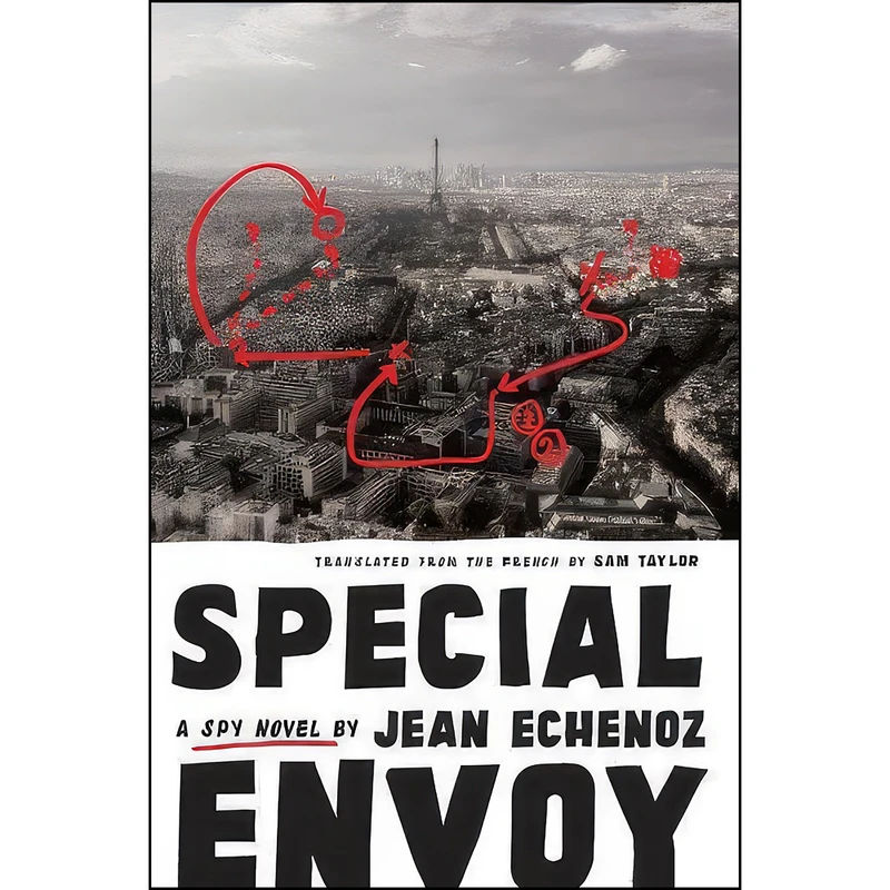 کتاب Special Envoy اثر Jean Echenoz and Sam Taylor انتشارات The New Press