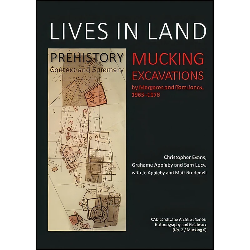 کتاب Lives in Land – Mucking Excavations اثر جمعی از نویسندگان انتشارات Oxbow Books