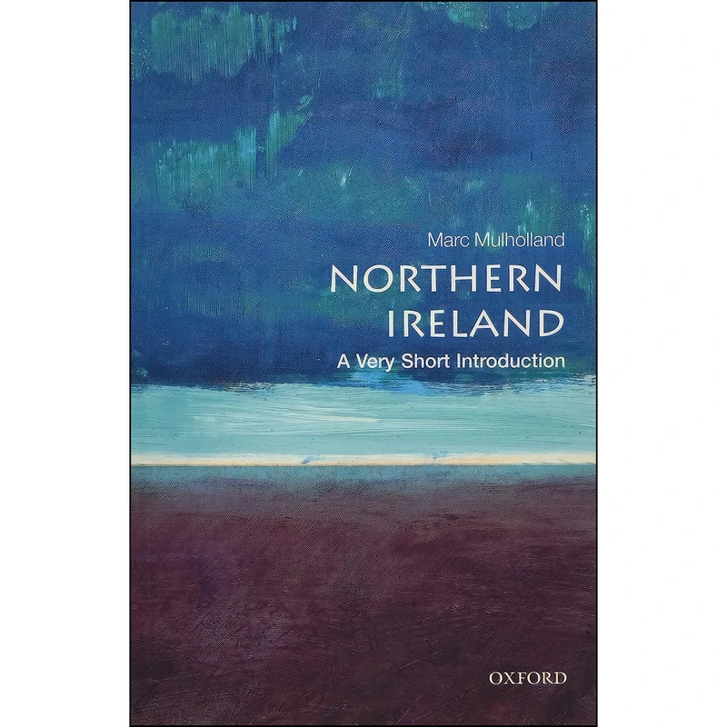 کتاب Northern Ireland اثر Marc Mulholland انتشارات Oxford University Press