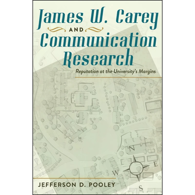 کتاب James W. Carey and Communication Research اثر Jefferson D. Pooley انتشارات بله