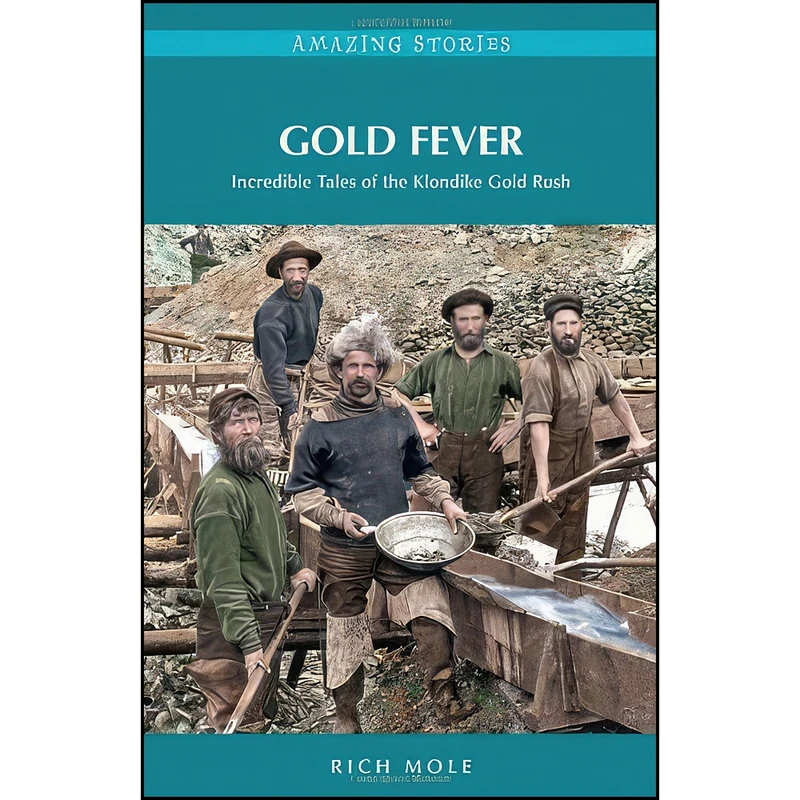 کتاب Gold Fever اثر Rich Mole انتشارات Heritage House Publishing