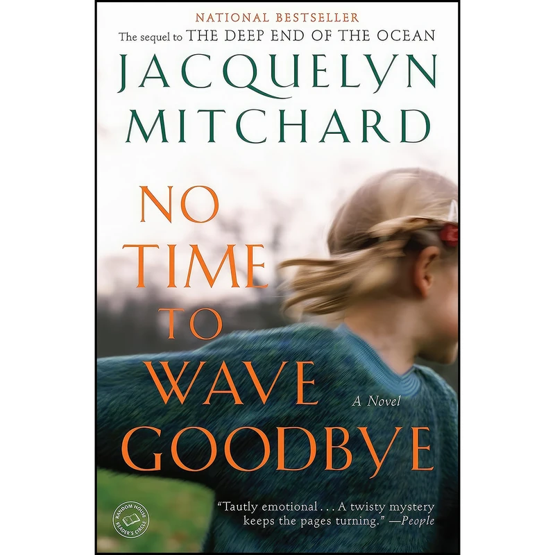کتاب No Time to Wave Goodbye اثر Jacquelyn Mitchard انتشارات Random House Trade Paperbacks