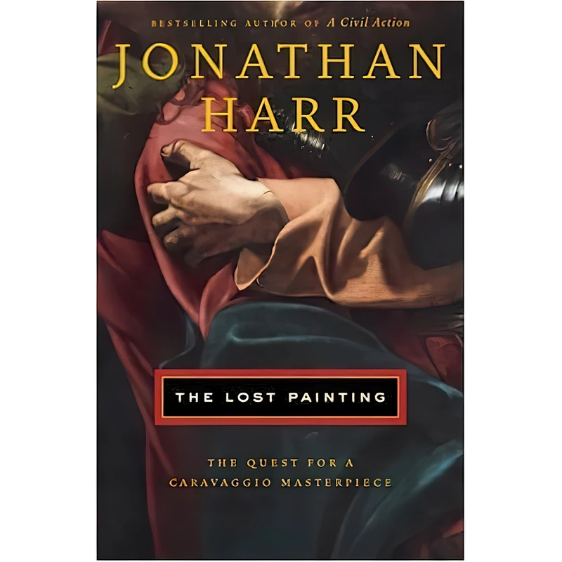 کتاب The Lost Painting اثر Jonathan Harr انتشارات Random House
