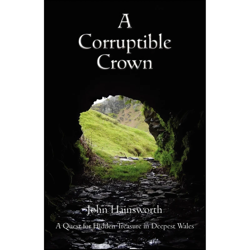 کتاب A Corruptible Crown اثر John Hainsworth انتشارات New Generation Publishing