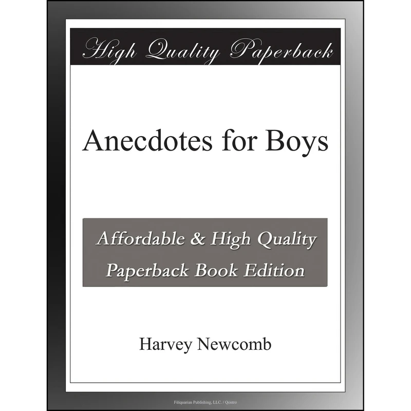 کتاب Anecdotes for Boys اثر Harvey Newcomb انتشارات Wentworth Press