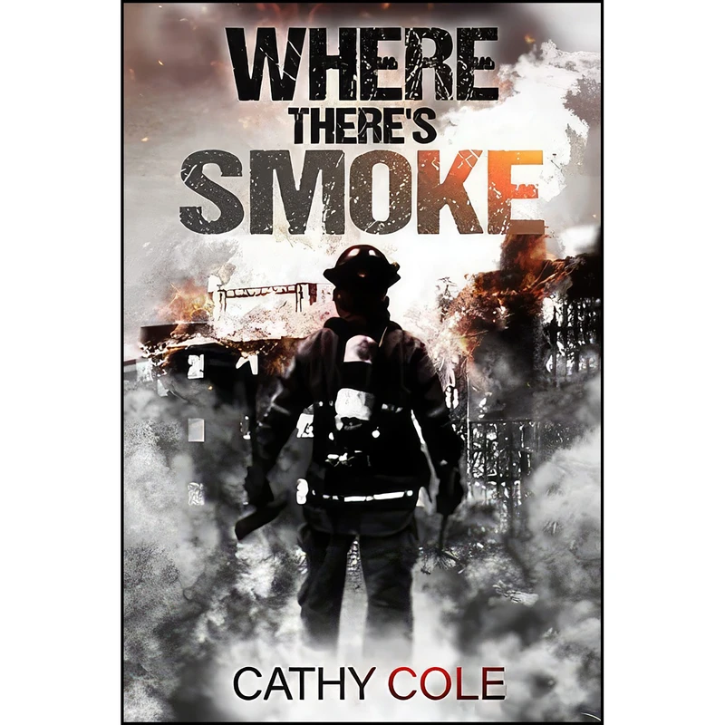کتاب Where Theres Smoke اثر Cathy Cole انتشارات تازه ها