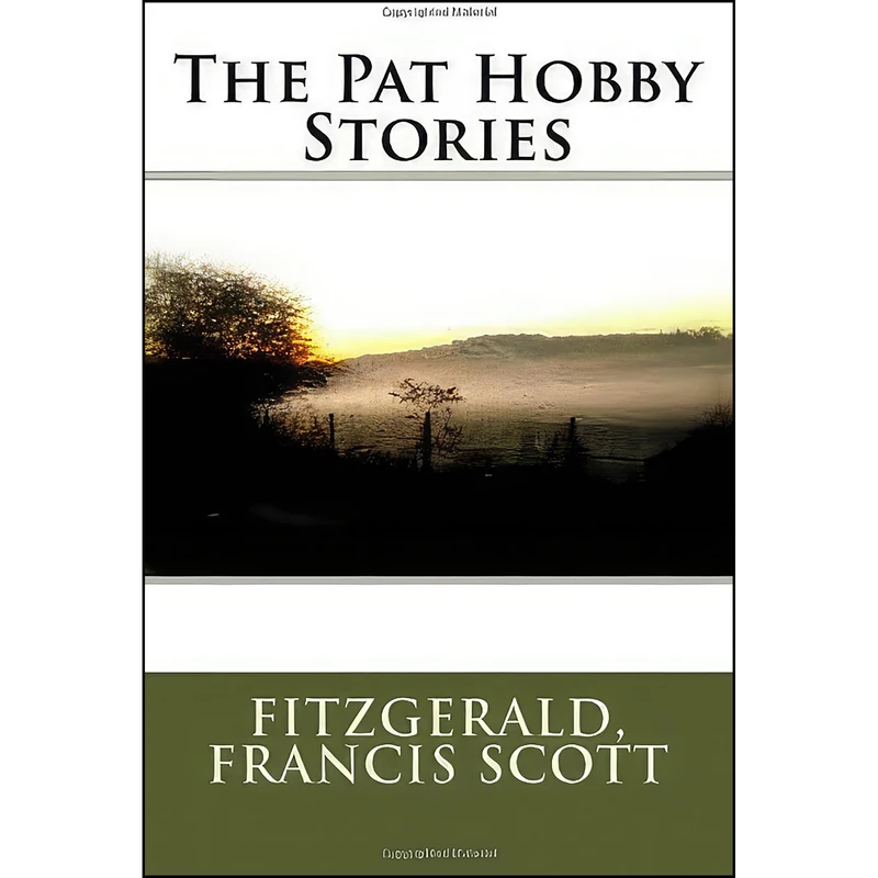 کتاب The Pat Hobby Stories اثر Francis Scott and Fitzgerald and انتشارات تازه ها