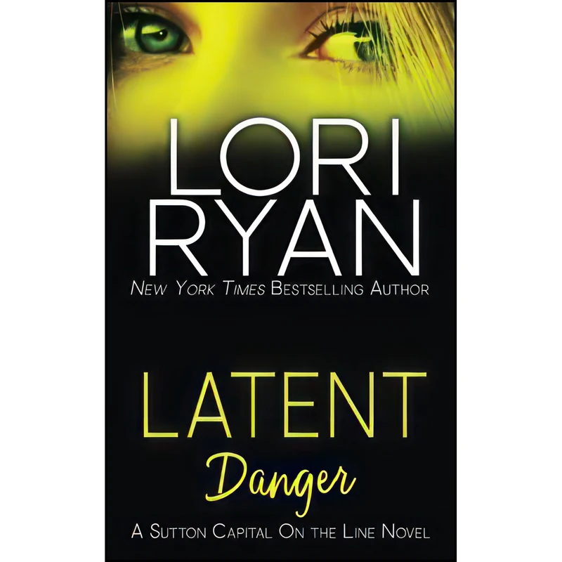 کتاب Latent Danger  اثر Lori Ryan انتشارات تازه ها