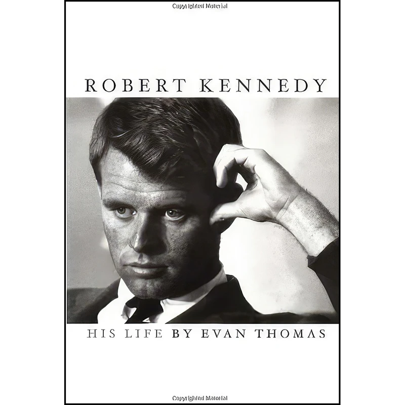 کتاب Robert Kennedy  اثر Evan Thomas انتشارات Simon & Schuster