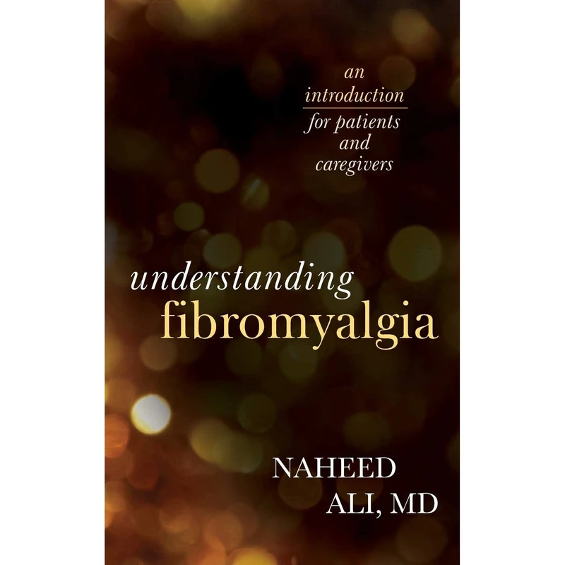 کتاب Understanding Fibromyalgia اثر Naheed Ali انتشارات Rowman Littlefield Publishers