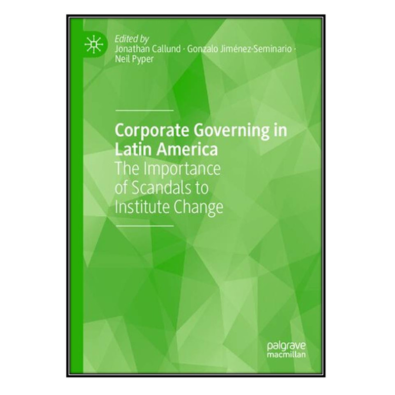  کتاب Corporate Governing in Latin America اثر جمعی از نویسندگان انتشارات مؤلفين طلايي