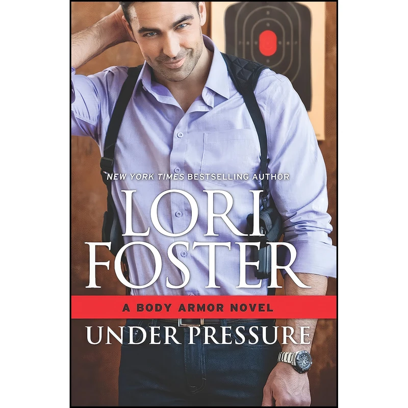 کتاب Under Pressure  اثر Lori Foster انتشارات HQN