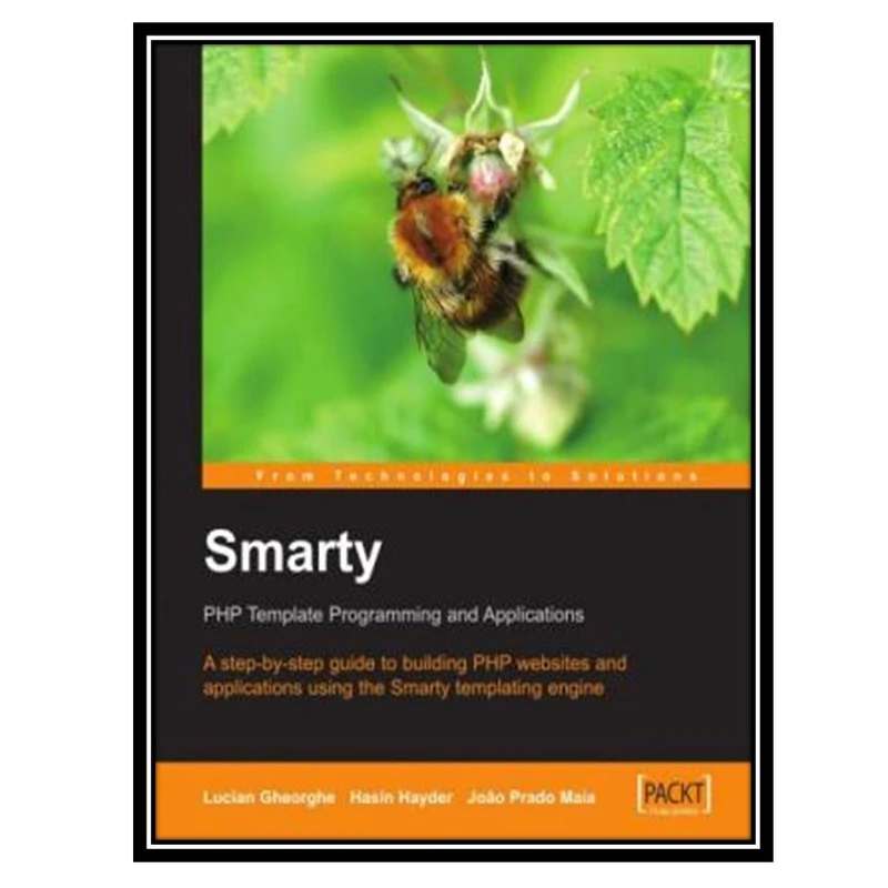 کتاب Smarty Php Template Programming And Applications اثر جمعی از نویسندگان انتشارات مؤلفین طلایی