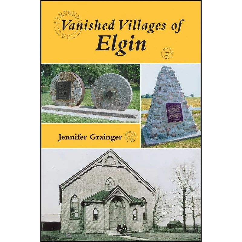کتاب Vanished Villages of Elgin اثر Jennifer Grainger انتشارات Dundurn
