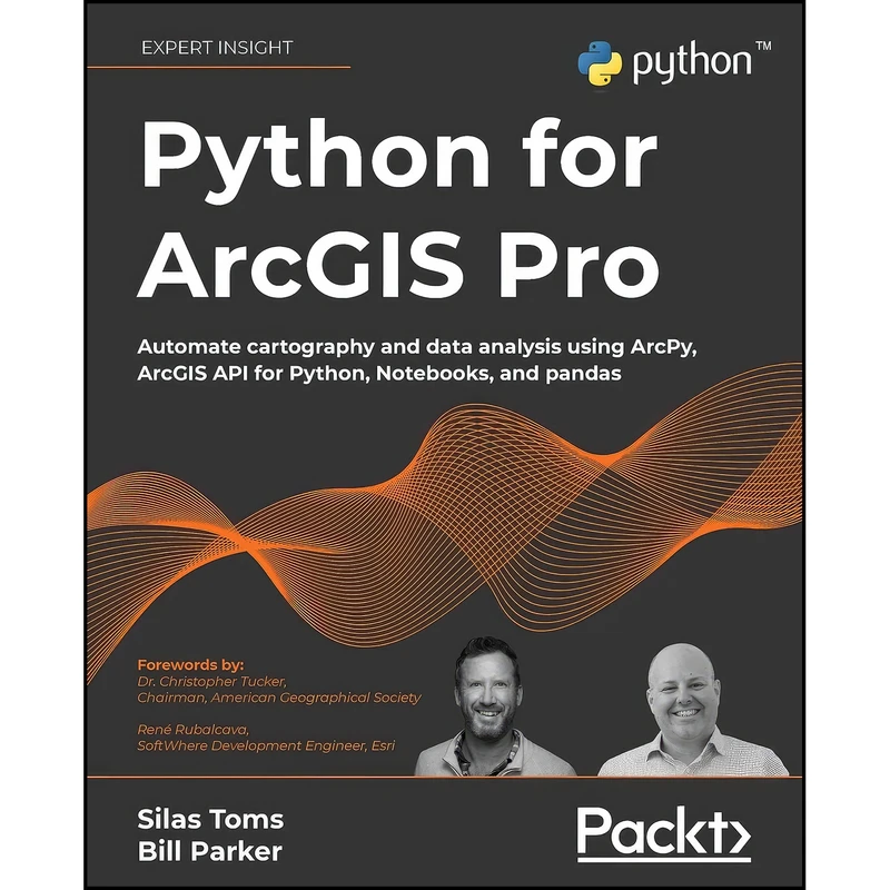 کتاب Python for ArcGIS Pro اثر جمعي از نويسندگان انتشارات Packt Publishing