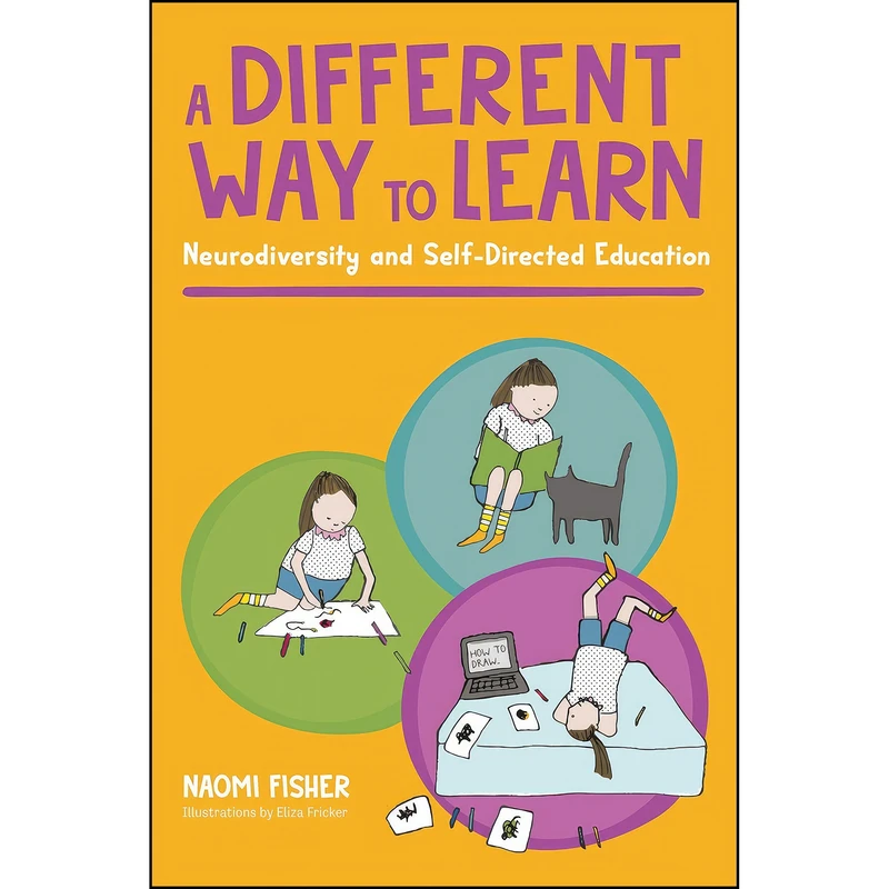 کتاب A Different Way to Learn اثر Dr. Naomi Fisher انتشارات Jessica Kingsley Publishers