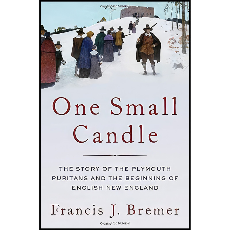 کتاب One Small Candle اثر Francis J. Bremer انتشارات Oxford University Press