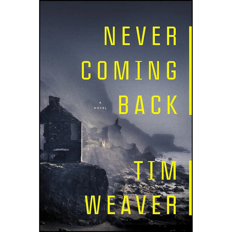 کتاب Never Coming Back  اثر Tim Weaver and Tim Weaver انتشارات Viking