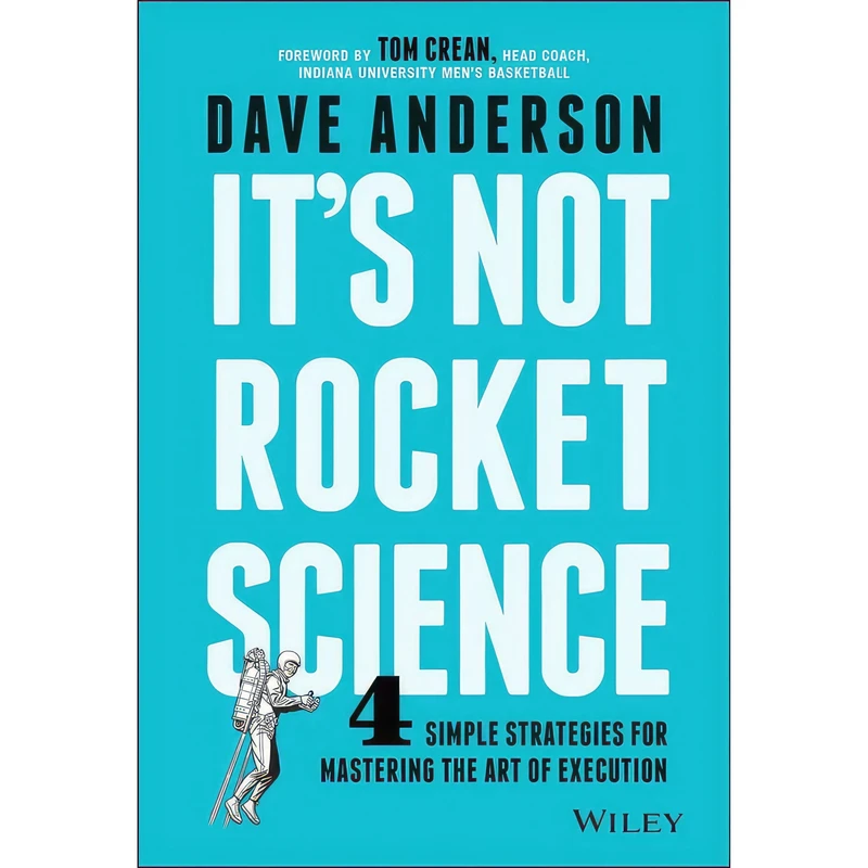 کتاب It;s Not Rocket Science اثر Dave Anderson انتشارات Wiley