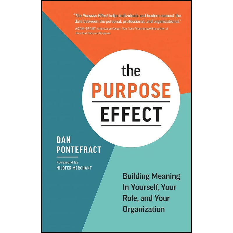 کتاب The Purpose Effect اثر Dan Pontefract انتشارات Pontefract Group Consulting Inc.