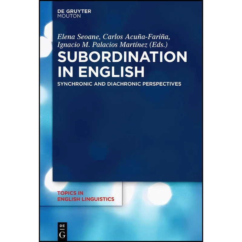 کتاب Subordination in English اثر جمعي از نويسندگان انتشارات De Gruyter Mouton