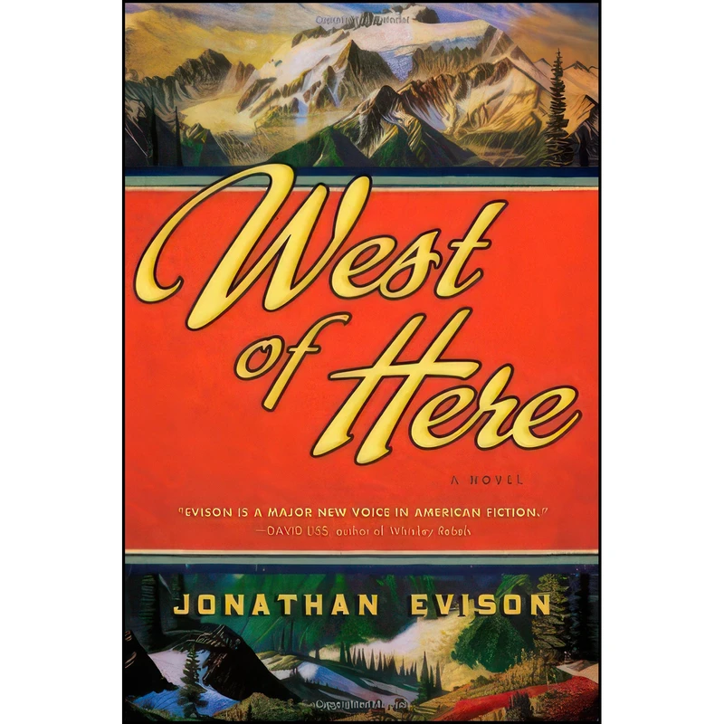 کتاب West of Here اثر Jonathan Evison انتشارات Algonquin Books of Chapel Hill