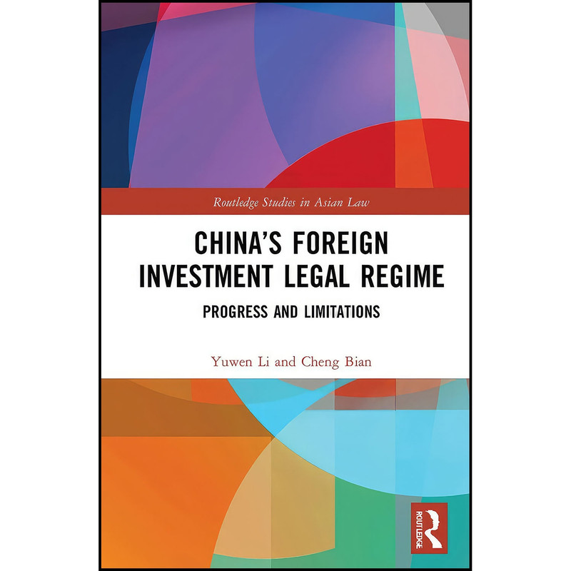 قیمت و خرید کتاب China’s Foreign Investment Legal Regime اثر Yuwen Li ...