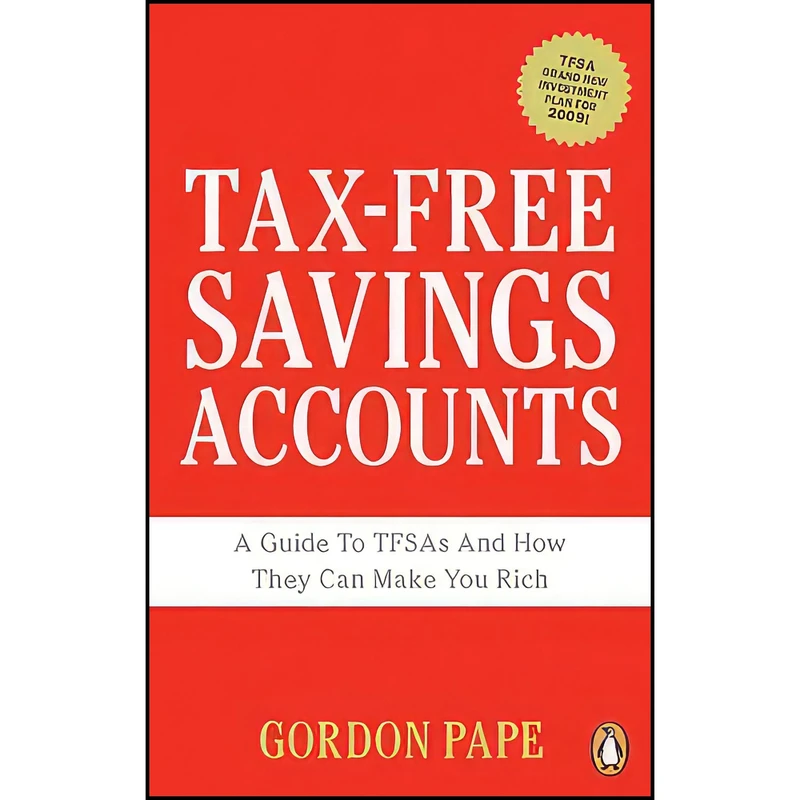 کتاب Tax-Free Savings Accounts اثر Gordon Pape انتشارات Penguin Canada