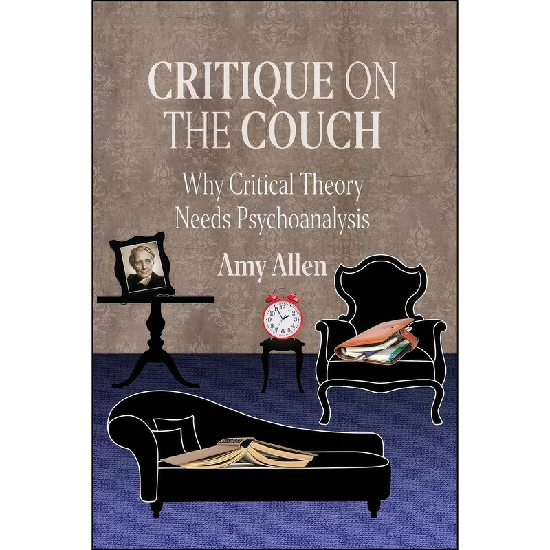 کتاب Critique on the Couch اثر Amy Allen انتشارات Columbia University Press