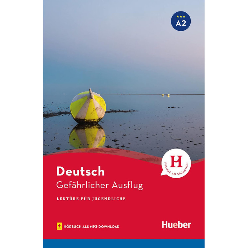 کتاب داستان Deutsch Gefahrlicher Ausflug اثر Friederike Wilhelmi انتشارات هوبر