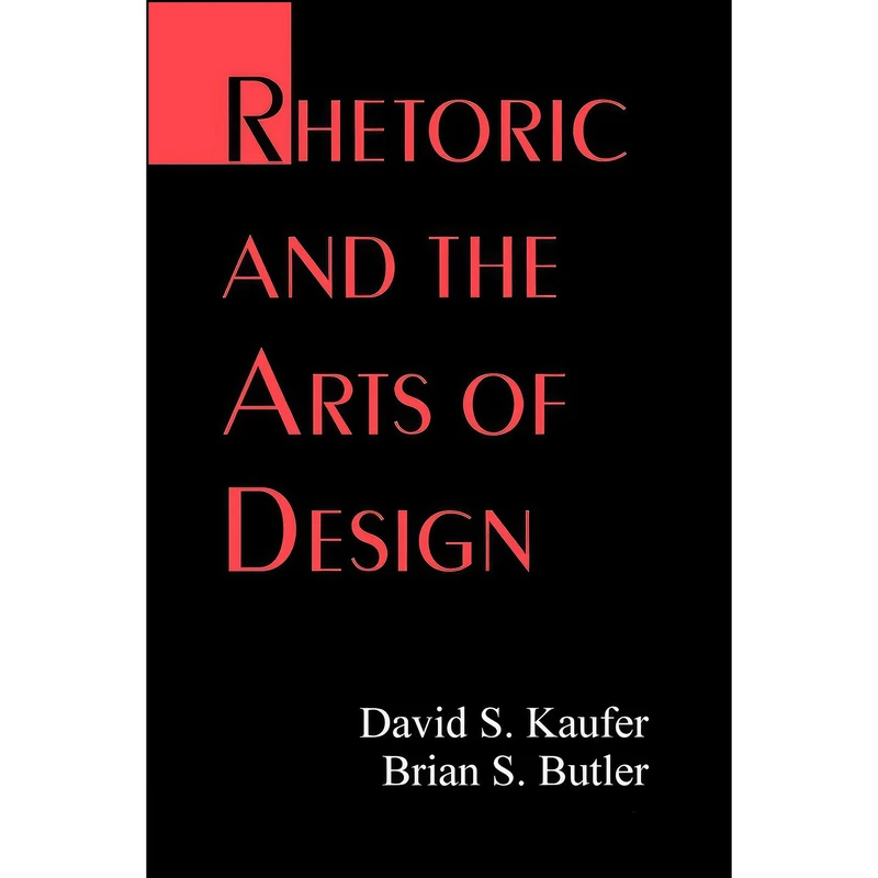 کتاب Rhetoric and the Arts of Design اثر David S. Kaufer and Brian S. Butler انتشارات بله