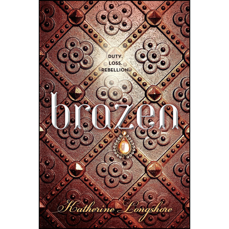 کتاب Brazen اثر Katherine Longshore انتشارات Viking Books for Young Readers