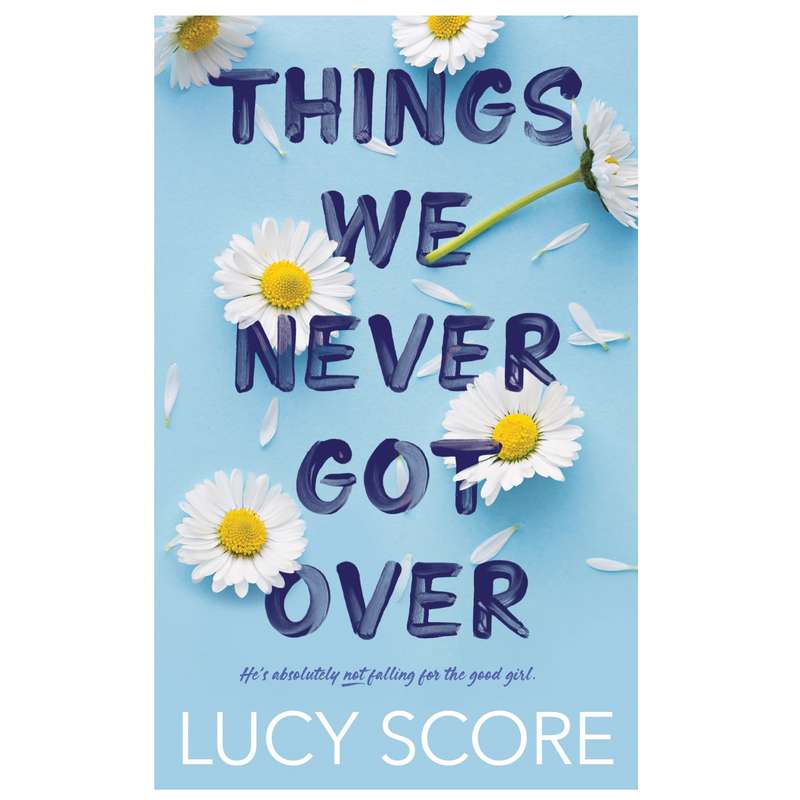 کتاب Things We Never Got Over اثر Lucy Score انتشارات Thats What She Said Publishing کتاب Things We Never Got Over اثر Lucy Score انتشارات Thats What She Said Publishing