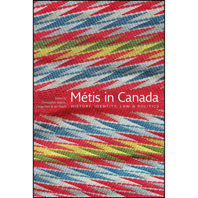 کتاب Metis in Canada اثر جمعي از نويسندگان انتشارات University of Alberta Press
