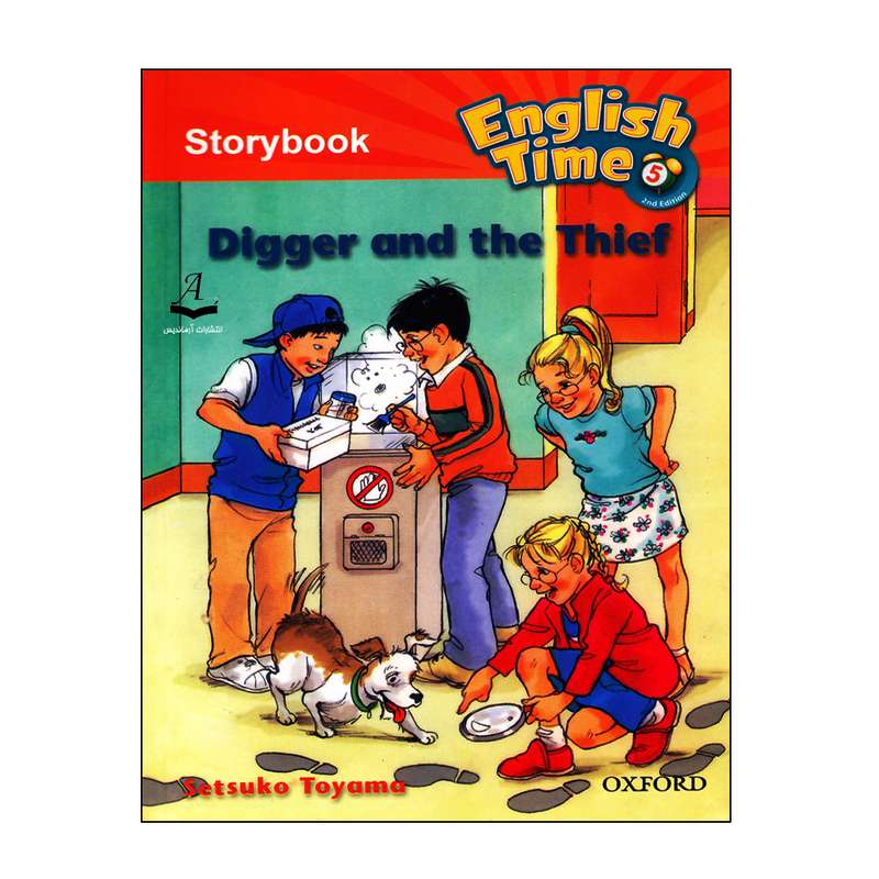 کتاب English Time Storybook 5 Digger And The Thief اثر Setsuko Toyama انتشارات آرماندیس