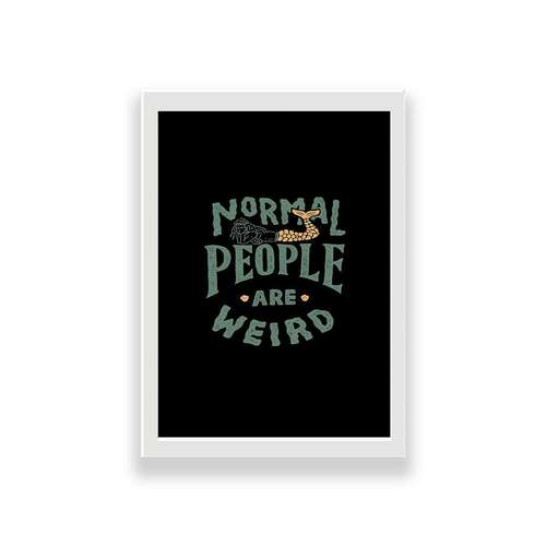 تابلو طرح تایپوگرافی normal people are weird