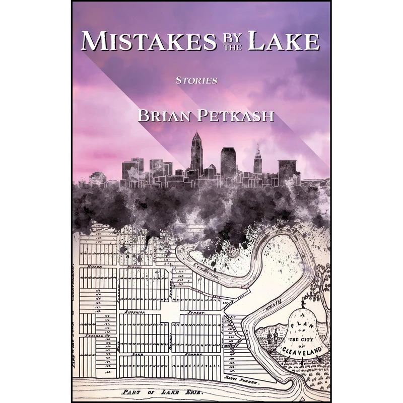 کتاب Mistakes by the Lake اثر Brian Petkash انتشارات Madville Publishing
