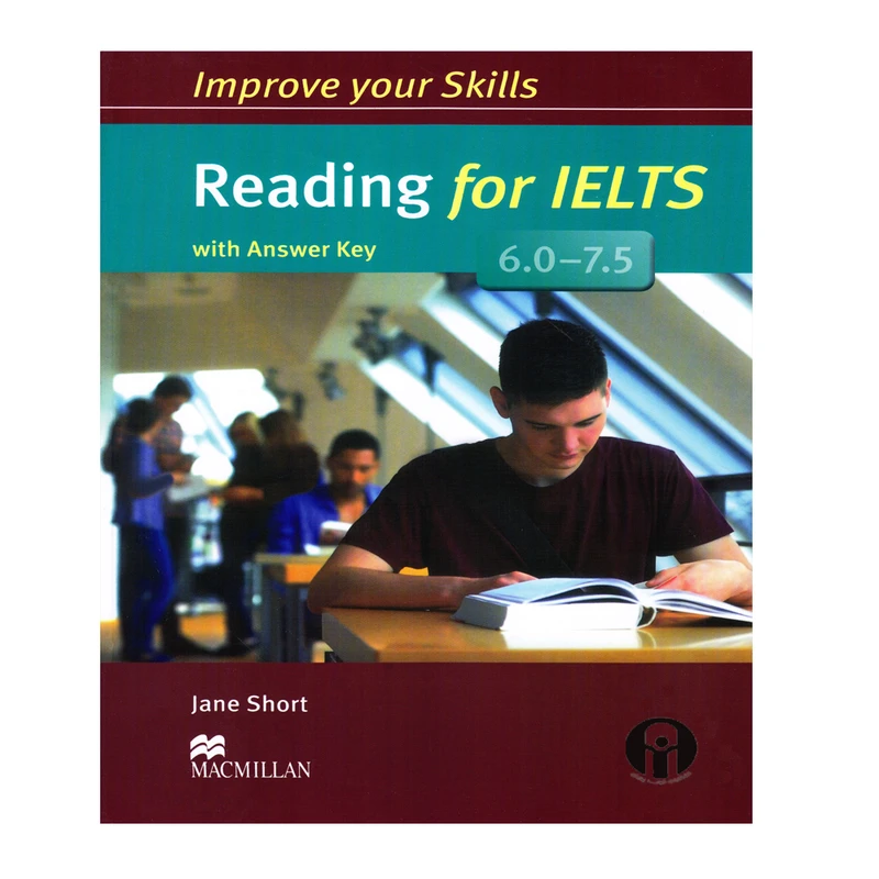 کتاب Improve Your Skills Reading For IELTS 6.0-7.5 اثر Jane Short انتشارات الوندپویان